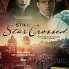Still Star-Crossed vypráví příběh po smrti Romea a Julie