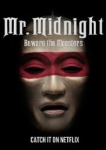 Mr. Midnight: Beware the Monsters (Mr. Midnight: Bacha na příšery)