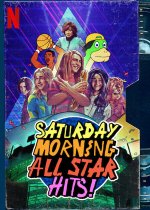 Saturday Morning All Star Hits! (Nářez na sobotu)
