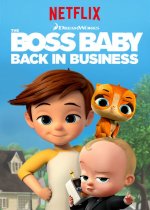 The Boss Baby: Back in Business (Mimi šéf: zpátky ve hře)