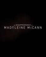 The Disappearance of Madeleine McCann (Kam zmizela Madeleine McCann?)